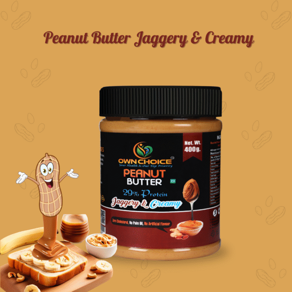 OWNCHOICE Peanut Butter Jaggery & Creamy 400g front jar with toast and banana